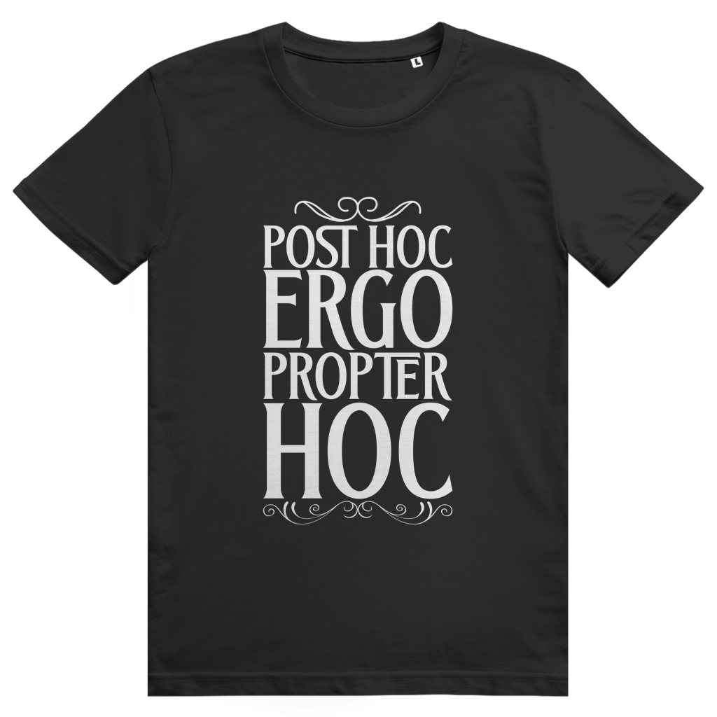 Post hoc, ergo propter hoc - Unisex Premium T-Shirt