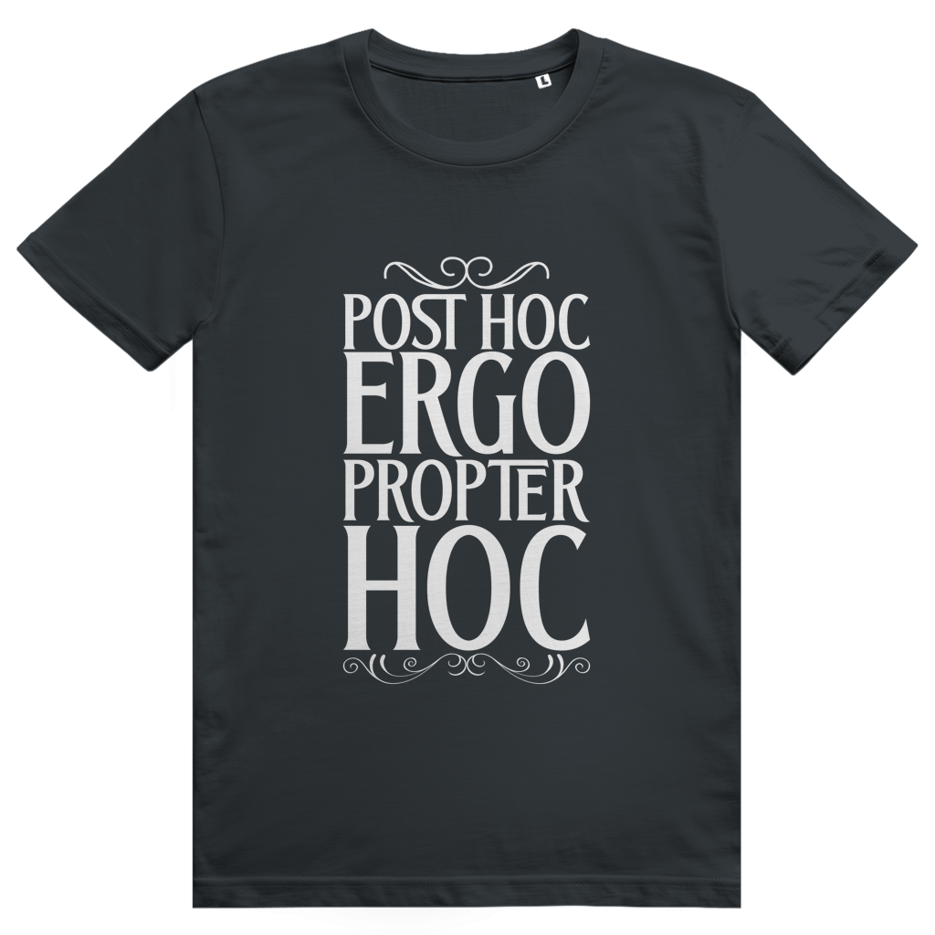 Post hoc, ergo propter hoc - Unisex Premium T-Shirt